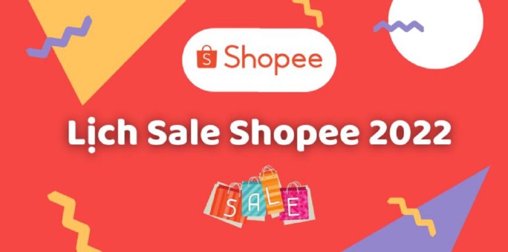 Lịch sale Shopee – Các đợt sale lớn của Shopee trong 2022